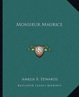 Monsieur Maurice 1511881771 Book Cover