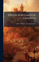 Fiestas populares de Granada (Spanish Edition) B0FJW8HV6G Book Cover