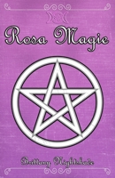 Magia Rosa: Grimorio di Guarigione, Amore e Potere Femminile B0C6BWWYLS Book Cover
