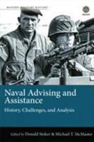 Naval Advising and Assistance: History, Challenges, and Analysis 191151282X Book Cover