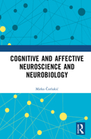 Cognitive and Affective Neuroscience and Neurobiology 1041100272 Book Cover