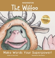 The Washington Wiffoo: Make Words Your Superpower! (United Tales of America) 1918672024 Book Cover