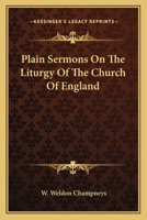 Plain Sermons on the Liturgy of the Church of England 1377607275 Book Cover