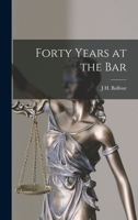 Forty Years at the Bar 1018547959 Book Cover