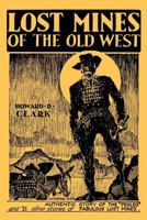 Lost Mines of the Old West 161646139X Book Cover