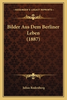 Bilder Aus Dem Berliner Leben 124141095X Book Cover