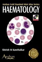 Mini Atlas of Hematology (Anshan Gold Standard Mini Atlas) 1905740298 Book Cover