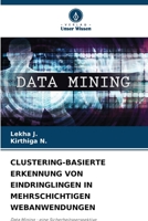 Clustering-Basierte Erkennung Von Eindringlingen in Mehrschichtigen Webanwendungen 6206003493 Book Cover
