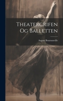 Theatercrifen og Balletten 1021977071 Book Cover