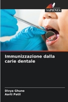 Immunizzazione dalla carie dentale (Italian Edition) 620854873X Book Cover