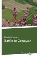 Battle to Conquer 3710337003 Book Cover