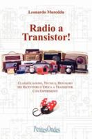 Radio a Transistor! 1847533590 Book Cover