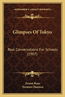 Glimpses Of Tokyo: Real Conversations For Schools 1165412217 Book Cover