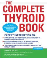 The Complete Thyroid Book 0071435263 Book Cover