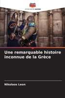 Une remarquable histoire inconnue de la Grèce 6205352915 Book Cover