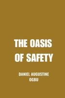 THE OASIS OF SAFETY B0FL1CG5GX Book Cover