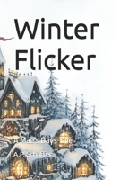 Winter Flicker: A Mae's Days Tale B0DRZZLW8N Book Cover