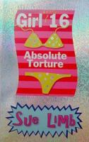 Girl nearly 16, absolute torture 0385732163 Book Cover