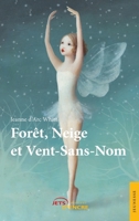 Forêt, Neige et Vent-Sans-Nom (French Edition) 2354851715 Book Cover