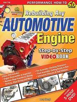 Rebuilding Any Automotive Engine Step-by-Step Videobook (Step-By-Step Video Book) (Performance How-To) 1934709115 Book Cover