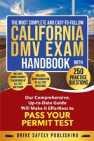 The Most Complete and Easy-to-Follow California DMV Exam Handbook With 250 Practice Questions 1966377002 Book Cover