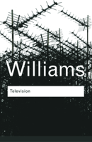 Television: Technology and Cultural Form 0805205012 Book Cover