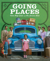 Going Places: Victor Hugo Green and His Glorious Book 0062967401 Book Cover