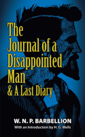 The Journal of a Disappointed Man & A Last Diary 0486817393 Book Cover