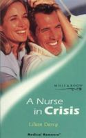 A Nurse in Crisis 0373063083 Book Cover