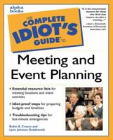 The Complete Idiot's Guide to Meeting & Event Planning 0028640047 Book Cover