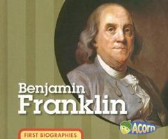 Benjamin Franklin (First Biographies) 1403499799 Book Cover