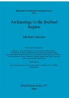 Archaeology in the Bedford Region 1841716286 Book Cover