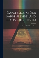 Darstellung Der Farbenlehre Und Optische Studien 1021688231 Book Cover