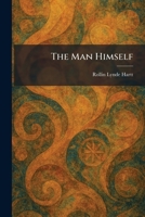 The Man Himself (Classic Reprint) B001UOZ3BQ Book Cover
