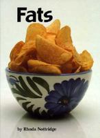 Fats (Food Facts) 0876147791 Book Cover
