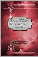 Pastoral Reflections: Universalist Sermons, Book 2 B0FDG4X2G6 Book Cover