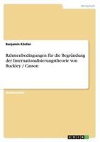 Rahmenbedingungen f�r die Begr�ndung der Internationalisierungstheorie von Buckley / Casson 3656229155 Book Cover