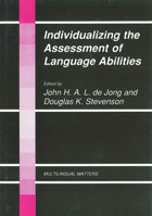 Individualizing the Assessment of Language Abilities (Multilingual Matters ; 59) 1853590665 Book Cover