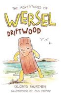 The Adventures of Wersel Driftwood 1426992548 Book Cover