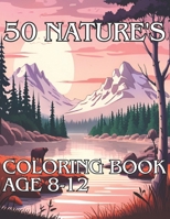 30 Nature's coloring book: Awesome 30 Natures Coloring Book Kids 8-12 B0CLLYTXT5 Book Cover