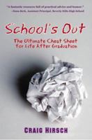 School's Out: The Ultimate Cheat Sheet for Life After Graduation 0977454401 Book Cover