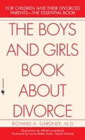 The Boys and Girls Book About Divorce 0553253107 Book Cover