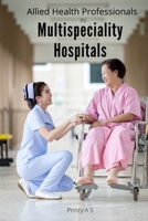 Allied Health Professionals in Multi specialty Hospitals 5536051644 Book Cover
