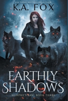 Earthly Shadows: Murphy's Law Book Three 1952112834 Book Cover