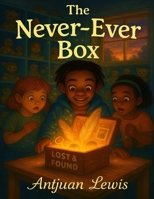 The Never-Ever Box B0FFN4LN2P Book Cover