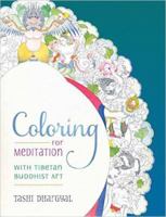 Coloring for Meditation: With Tibetan Buddhist Art 1614293627 Book Cover