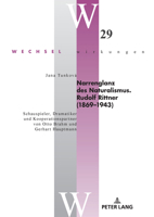 Narrenglanz des Naturalismus. Rudolf Rittner (1869–1943): Schauspieler, Dramatiker und Kooperationspartner von Otto Brahm und Gerhart Hauptmann (Wechselwirkungen, 29) (German Edition) 3631925719 Book Cover