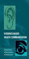 Evidence-Based Health Communication 0335219950 Book Cover