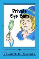 Private Eye Sam: The Case of the Missing Purse 1522913467 Book Cover