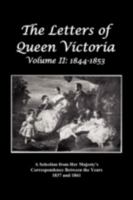 The letters of Queen Victoria: a selection from Her Majesty's correspondence between the years 1837 and 1861 : published by authority of His Majesty the king Volume 2 1781392951 Book Cover